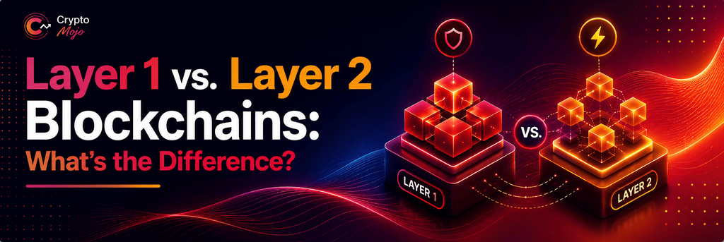 layer 1 vs layer 2 blockchains